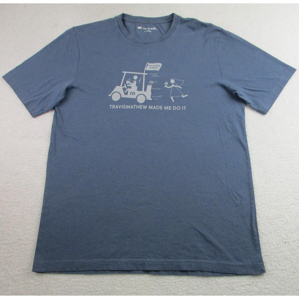 Travis Mathew Shirt‎ Mens Large Blue Graphic Golf Made Me Do It Vegas Crewneck